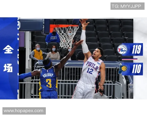 步行者与76人激战正酣谁能在这场对决中笑到最后